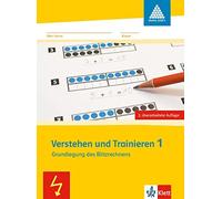 Verstehen und Trainieren 1. Grundlegung des Blitzrechnens: Arbeitshe (Broschüre)