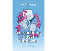 Versuchung küsst finnisch: Manchmal genügt ein einziger Kuss, um ein ganzes Leben zu hinterfragen und ein neues zu beginnen.