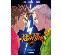 Versus fighting story - Tome 01 Izu (Auteur), Madd (Dessinateur), Kalon (Dessinateur)