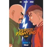 Versus fighting story - Tome 03 Izu (Auteur), Madd (Dessinateur), Kalon (Dessinateur)