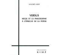 Versus - Hegel et la philosophie à l'épreuve de la poésie
