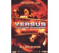 Versus, l'ultime Guerrier