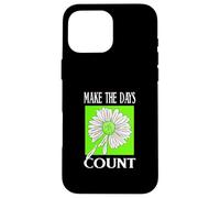 Vert Don't Count The Days Green Graphic Coque pour iPhone 16 Pro Max