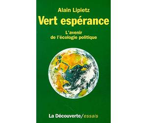 Vert espérance: L'avenir de l'écologie politique