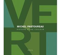Vert - Histoire D'une Couleur