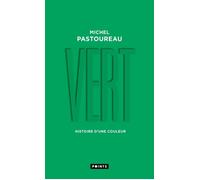 Vert Histoire d'une couleur - Michel Pastoureau - Points - Poche - Essai