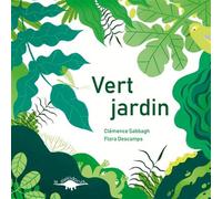Vert jardin - Clémence Sabbagh - Le Diplodocus - cartonné - Album jeunesse