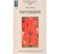 Vert Patrimoine - La Constitution D'un Nouveau Domaine Patrimonial