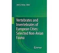 Vertebrates And Invertebrates Of European Cities:Selected Non-Avian Fauna