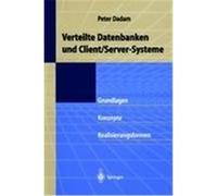 Verteilte Datenbanken und Client/Server-Systeme Dadam, Peter (Auteur)