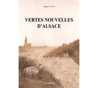 Vertes Nouvelles d'Alsace - Roger Lutz - I.d.l'edition - broché - Nouvelles