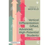 Vertical Differentiation for Gifted Advanced and HighPotential Students by Mofield & Emily L. Lipscomb University & USA Mofield Emily L. Lipscomb University USA (Auteur)