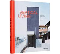 Vertical living : Compact architecture for urban spaces