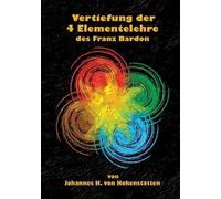 Vertiefung Der 4 Elementelehre Des Franz Bardon