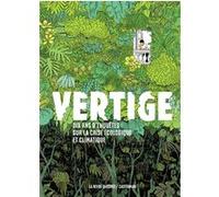 Vertige – Dix ans d'enquête sur la crise écologique et climatique – Édition augmentée