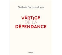 Vertige de la dépendance