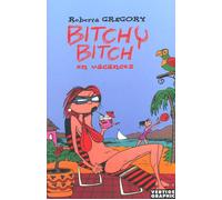 VERTIGE GRAPHIC bitchy bitch en vacances