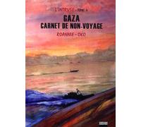 VERTIGE GRAPHIC l'intruse tome 4 - Gaza, carnet de non-voyage