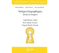Vertiges biographiques: André Breton, Nadja, W.G. Sebald, Vertiges, Virginia Woolf, Orlando