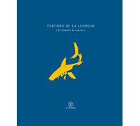 Vertiges de la lenteur - La femelle du requin