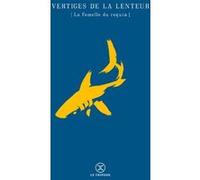 Vertiges de la lenteur - La femelle du requin