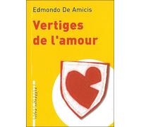 Vertiges de l'amour - Edmondo De Amicis - L'arbre Vengeur - broché - Roman