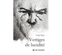 Vertiges de lucidité