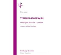 Vertiges grotesques, esthétiques du