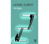 Vertiges Lionel Duroy (Auteur)