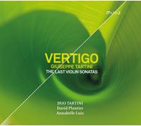 Vertigo - Giuseppe Tartini - The Last Violin Sonatas