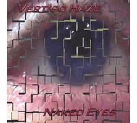 Vertigo Haze - Naked Eyes