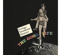Vertigo Trombone Quartet – The Good Life – CD