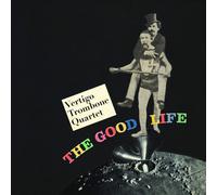Vertigo Trombone Quartet - The Good Life