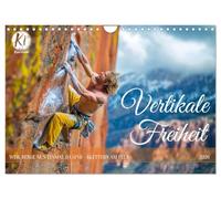 Vertikale Freiheit (Wandkalender 2026 DIN A4 quer), CALVENDO Monatskalender: Felsenfeste Leidenschaft: Ein Jahr im Freeclimbing