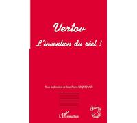 Vertov L'invention du réel ! - Jean-Pierre Esquenazi - L'harmattan - broché - Livre