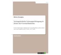 Vertragsärztliche Leistungserbringung in Zeiten der Corona-Pandemie: Zu den Änderungen aufgrund der Corona-Pandemie, insbesondere auch zum Vorgehen nach § 5 Abs. 2 Nr. 7a IfSG