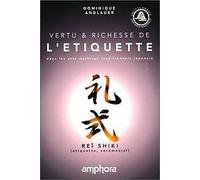 Vertu et richesse de l'étiquette dans les Arts martiaux traditionnels japonais