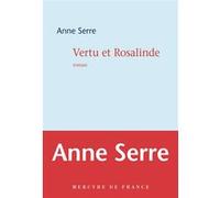 Vertu et Rosalinde Anne Serre (Auteur)