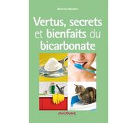 Vertus, secrets et bienfaits du bicarbonate
