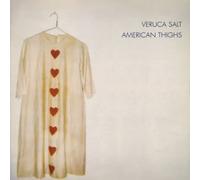 Veruca Salt - American Thighs