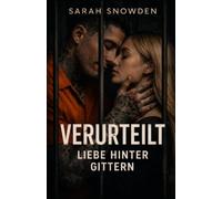 Verurteilt: Liebe hinter Gittern