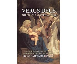 Verus Deus: Introdução ao Cristianismo