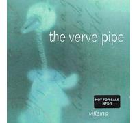 Verve Pipe - Villians