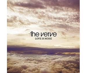 Verve,the - Love Is Noise