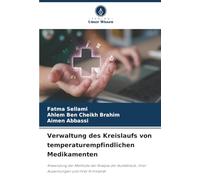 Verwaltung des Kreislaufs von temperaturempfindlichen Medikamenten: Anwendung der Methode der Analyse der Ausfallmodi, ihrer Auswirkungen und ihrer Kritikalität