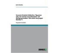 Verweist Friedrich H”lderlins "Hyperion oder der Eremit in Griechenland" auf Wolfgang Goethes "Die Leiden des jungen Werther"? Raschke, Katrin (Auteur)