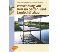 Verwendung von Holz im Garten- und Landschaftsbau Mahabadi, Mehdi,Hachenberg, Stefanie Kathrin (Auteur)