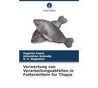 Verwertung von Verarbeitungsabfällen in Futtermitteln für Tilapia