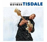 Tisdale Wayman - The Very Best of Wayman Tisdale [Import]
