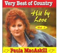 Very best of country Hit by love. by Paula Macaskill.